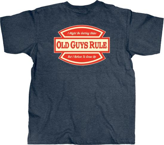Old Guys Rule - Refuse to grow up - 2XL ryhmässä Vaatteet ja kengät / Vaatetus / T-paidat @ Sportfiskeprylar.se (OG957-2XL)